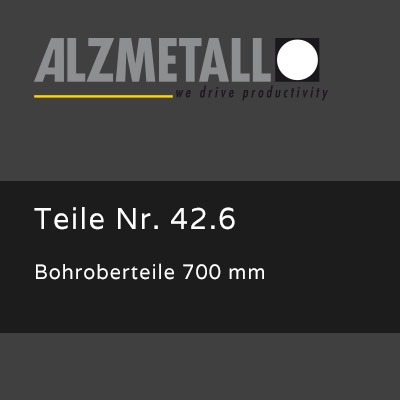 Bohroberteile 700mm als Option für Alzmetall RFT 3